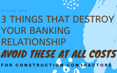 3 things that destroy construction banking relationships