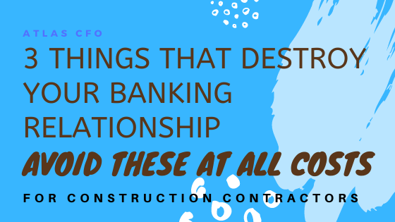 Blog banner for 3 things that destroy banking relationships