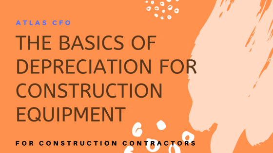 Blog banner for the basics of depreciation for construction equipment